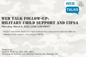 Web Talk Follow-up: Military Child Support and UIFSA